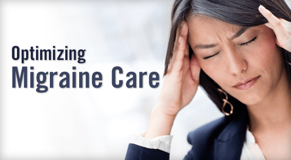 Optimizing Migraine Care