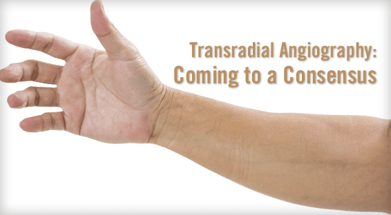 Transradial Angiography: Coming to a Consensus