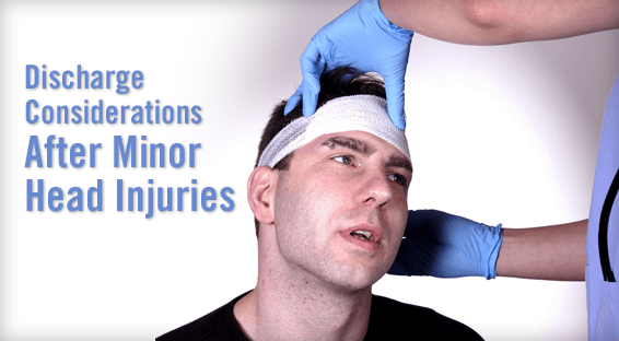 Discharge Considerations After Minor Head Injuries