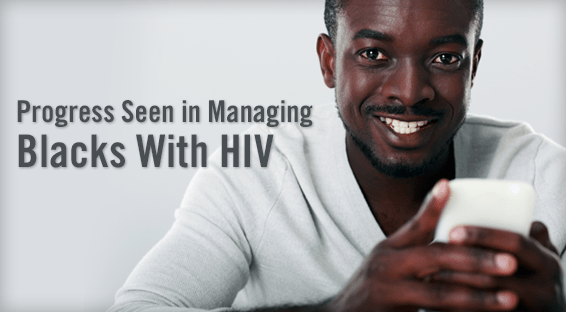Progress Seen in Managing Blacks With HIV