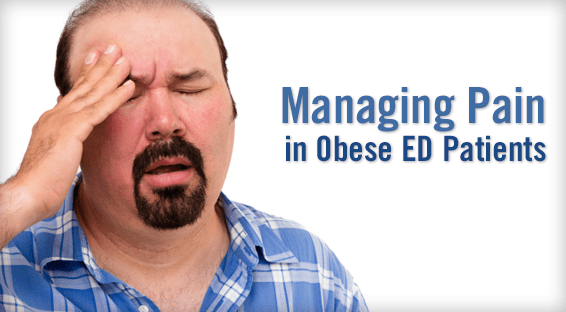 Managing Pain in Obese ED Patients