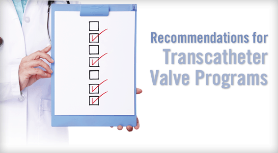 Recommendations for Transcatheter Valve Programs