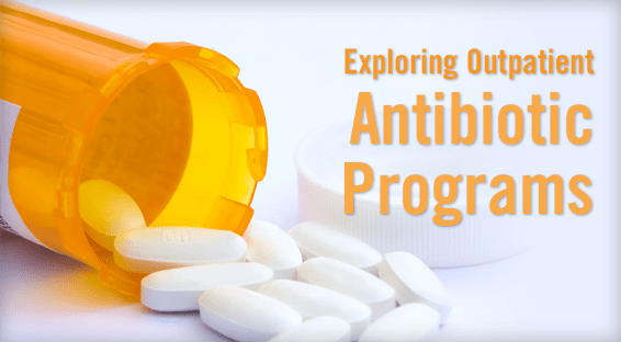 Exploring Outpatient Antibiotic Programs