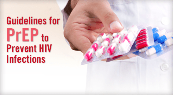 Guidelines for PrEP to Prevent HIV Infections