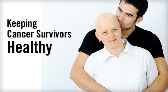 Keeping Cancer Survivors Healthy