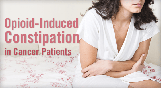 Opioid-Induced Constipation in Cancer Patients