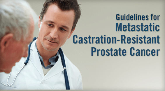 Guidelines for Metastatic Castration-Resistant Prostate Cancer