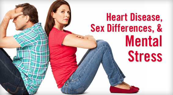 Heart Disease, Sex Differences, & Mental Stress