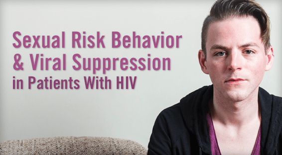 Sexual Risk Behavior & Viral Suppression in Patients With HIV