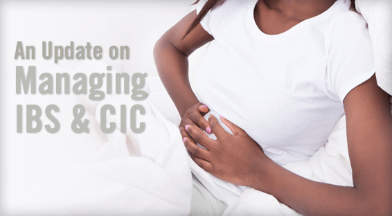 An Update on Managing IBS & CIC