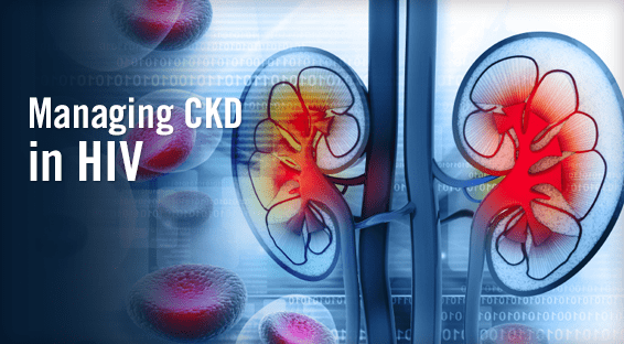 Managing CKD in Patients With HIV