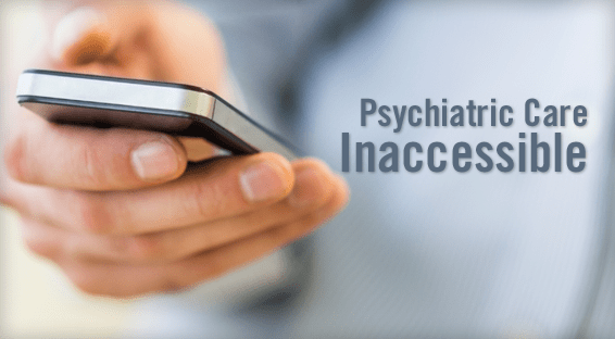 Psychiatric Care Inaccessible