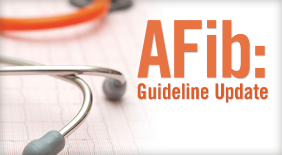 Atrial Fibrillation: A Welcome Guideline Update