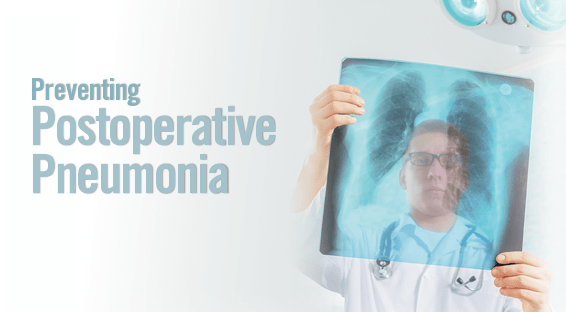 Preventing Postoperative Pneumonia