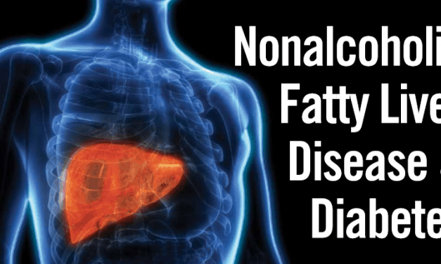 Nonalcoholic Fatty Liver Disease & Diabetes