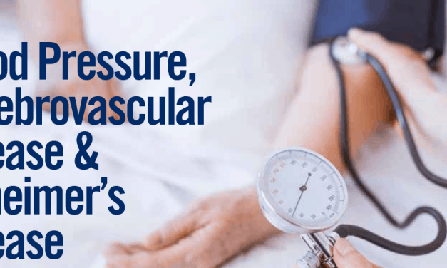 Blood Pressure, Cerebrovascular Disease & Alzheimer’s Disease