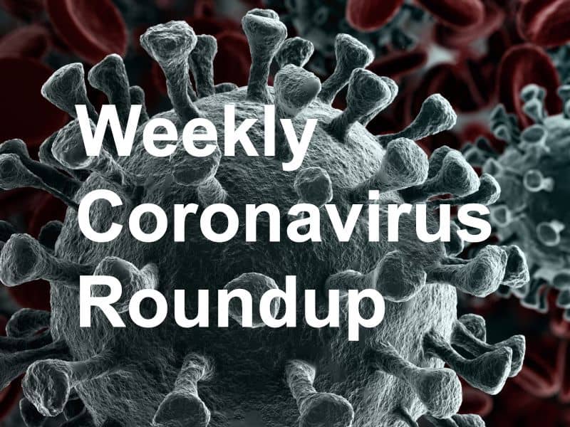 Physician’s Briefing Weekly Coronavirus Roundup