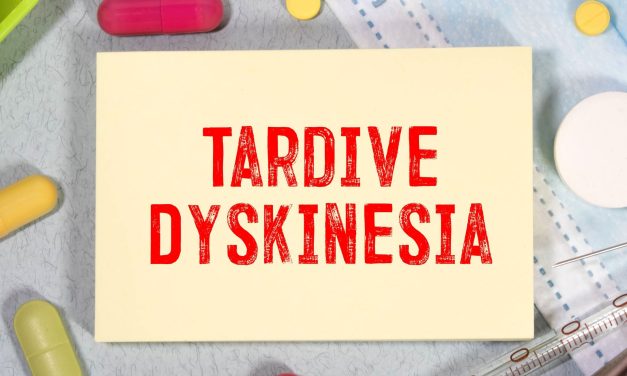Strategies For Minimizing & Managing Tardive Dyskinesia